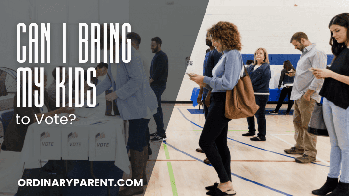 Can I Bring My Kids to Vote