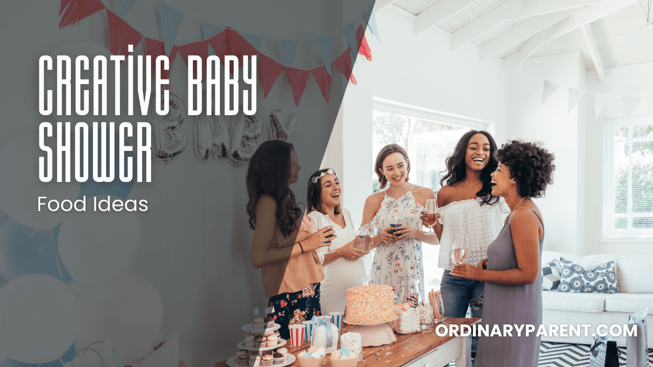 Creative Baby Shower Food Ideas