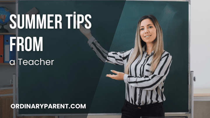 Summer Tips from a Teacher